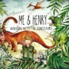 Me & Henry 'Walking With The Dinosaurs' Book