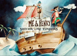 Me & Henry 'Shiver Me Timbers'Book